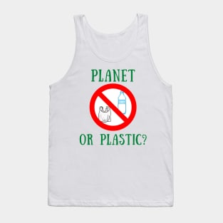 Planet or plastic? Tank Top